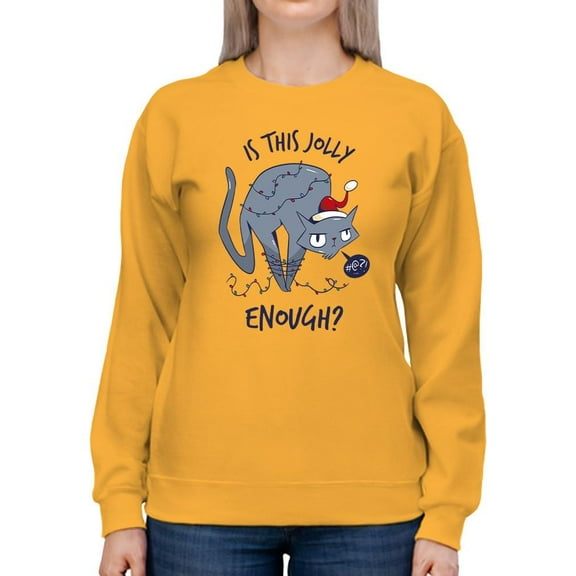 Is This Jolly Enough? Sweatshirt Women -Smartprints Designs, Female Large