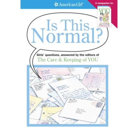 Pre-Owned Is This Normal?: Girls Questions, Answered by the Editors of the Care & Keeping of You (American Girl) (Paperback) 1593694830 9781593694838