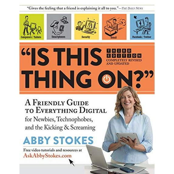 Pre-Owned Is This Thing On?: A Friendly Guide to Everything Digital for Newbies, Technophobes, and the Kicking & Screaming (Paperback) 0761183809 9780761183808