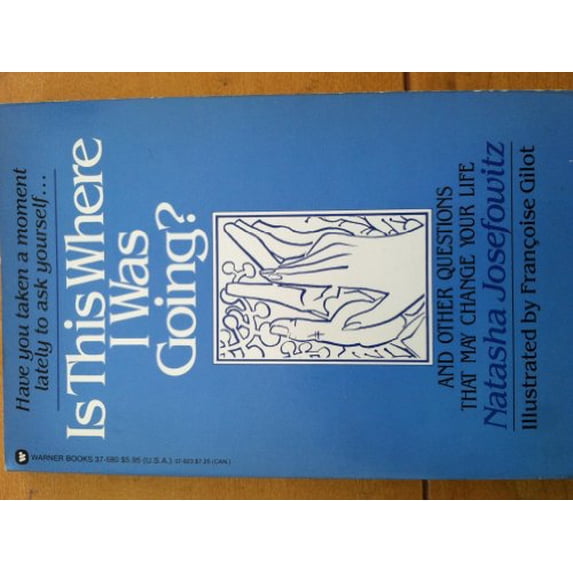 Pre-Owned Is This Where I Was Going? Paperback