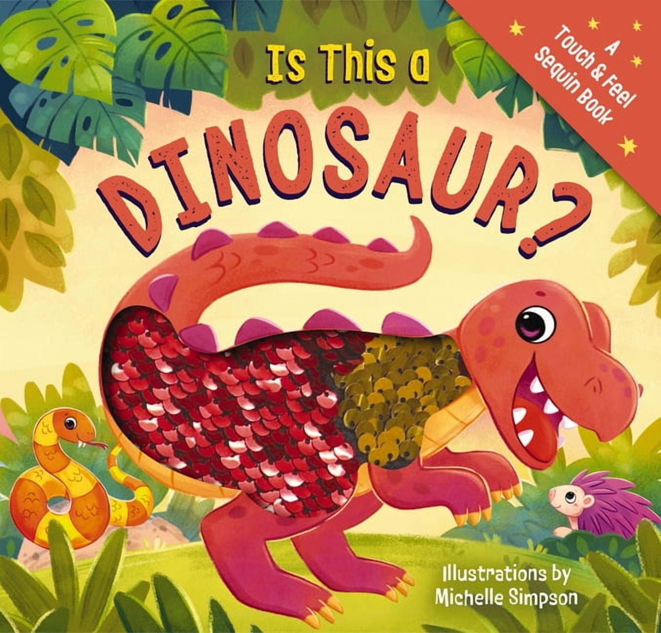 Is This a Dinosaur?: A Touch-And-Feel Book, (Board Book)