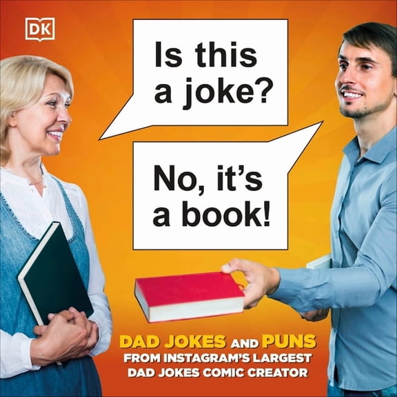 Is This a Joke? No, It's a Book!: 100 Puns and Dad Jokes from Instagram's Largest Pun Comic Creator, (Hardcover)