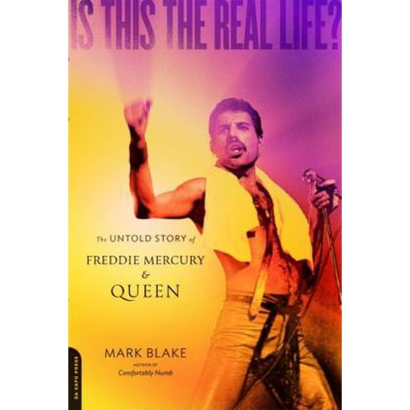 Pre-Owned Is This the Real Life?: The Untold Story of Queen (Paperback) 0306820714 9780306820717