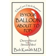 thumbnail image 1 of Pre-Owned Is Your Balloon About To Pop?: Owner's Manual for the Stressed Mind Paperback, 1 of 1