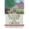 thumbnail image 1 of Is Your House in Order: Living in Today's Economy, (Paperback), 1 of 1