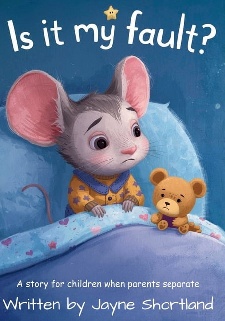 Is it my fault?: A story for children when parents separate, (Paperback)
