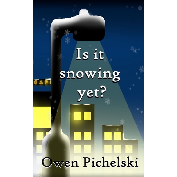 Is It Snowing Yet?