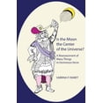 thumbnail image 1 of Is the Moon the Center of the Universe?: A Reassessment of Many Things in Humorous Verse (Paperback) by Sabrina P Ramet, 1 of 1