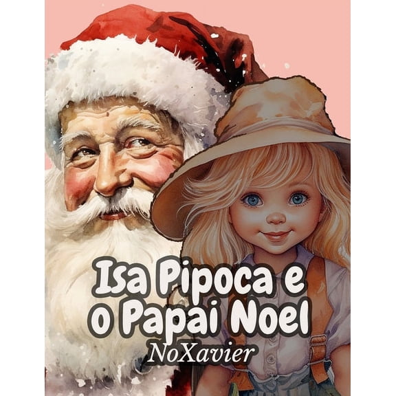 Isa Pipoca e o Papai Noel, (Paperback)