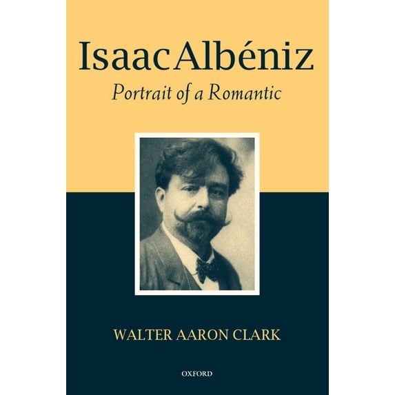 Isaac Alb Niz: Portrait of a Romantic