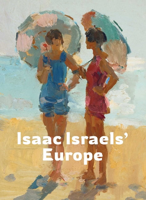 Isaac Israels' Europe, (Hardcover)