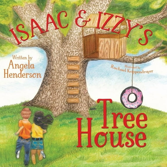 Isaac and Izzy's Tree House (Paperback)