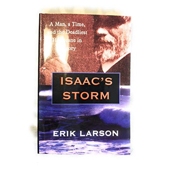 Pre-Owned Isaac's Storm: A Man, a Time, and the Deadliest Hurricane in History (Paperback) 078388933X 9780783889337