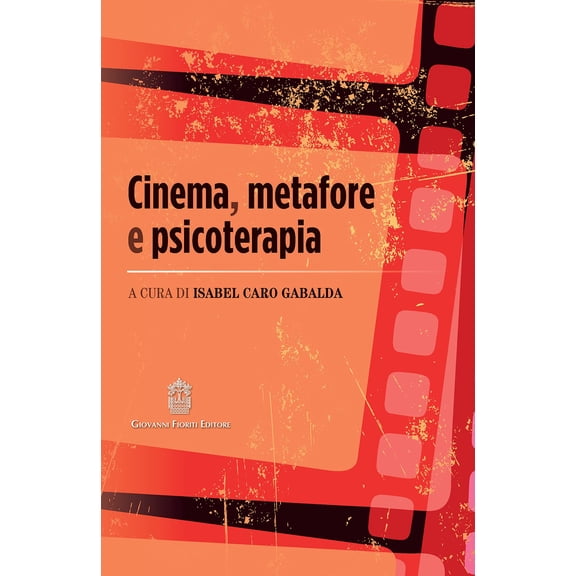 Isabel Caro Gabalda Cinema, metafore e psicoterapia (Paperback)