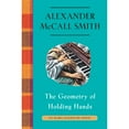thumbnail image 1 of Pre-Owned The Geometry of Holding Hands: An Isabel Dalhousie Novel (13) (Hardcover) 1524748943 9781524748944, 1 of 1