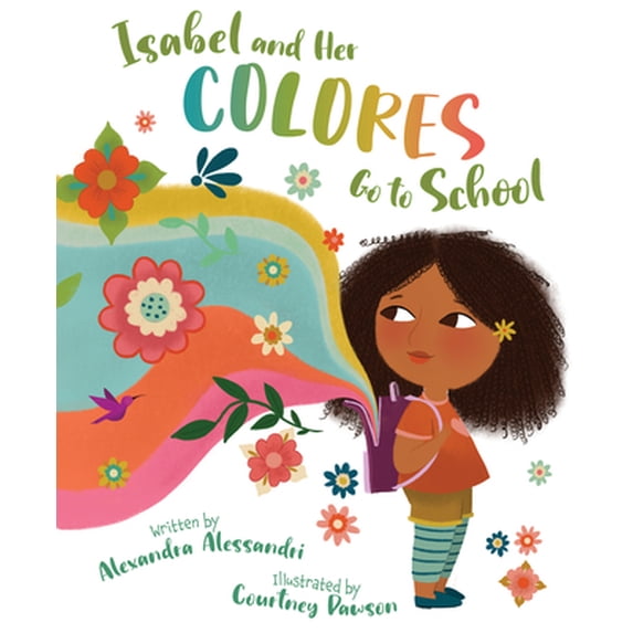 Pre-Owned Isabel and Her Colores Go to School (Hardcover) 1534110631 9781534110632