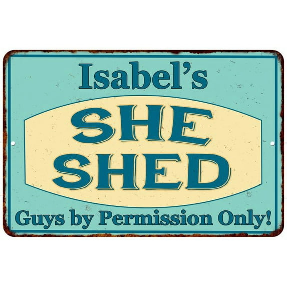 Isabel's SHE SHED Metal Sign Wall Decor Gift 8x12 108120039316
