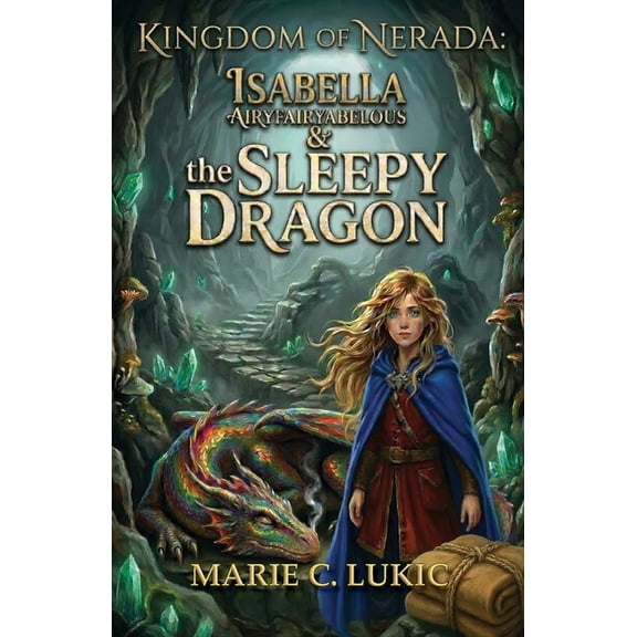 Isabella Airyfairyabelous & the Sleepy Dragon, (Paperback)