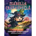 thumbnail image 1 of Isabella Castaspella: The Happy Little Witch and Her Friends, (Hardcover), 1 of 1