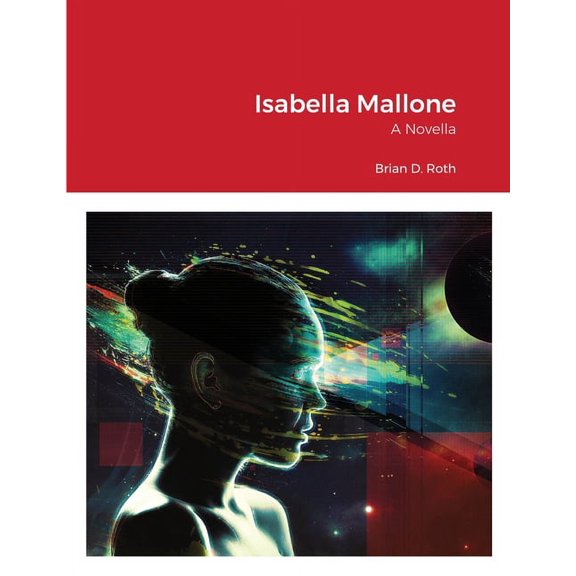 Isabella Mallone: A Novella, (Paperback)