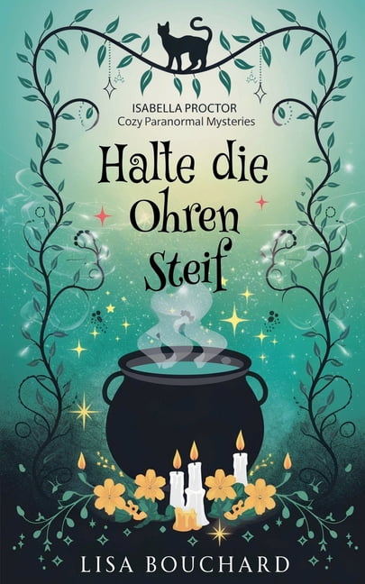 Isabella Proctor GemÃ¼tliche Paranormal K Halte die Ohren Steif, Book 3, (Paperback)