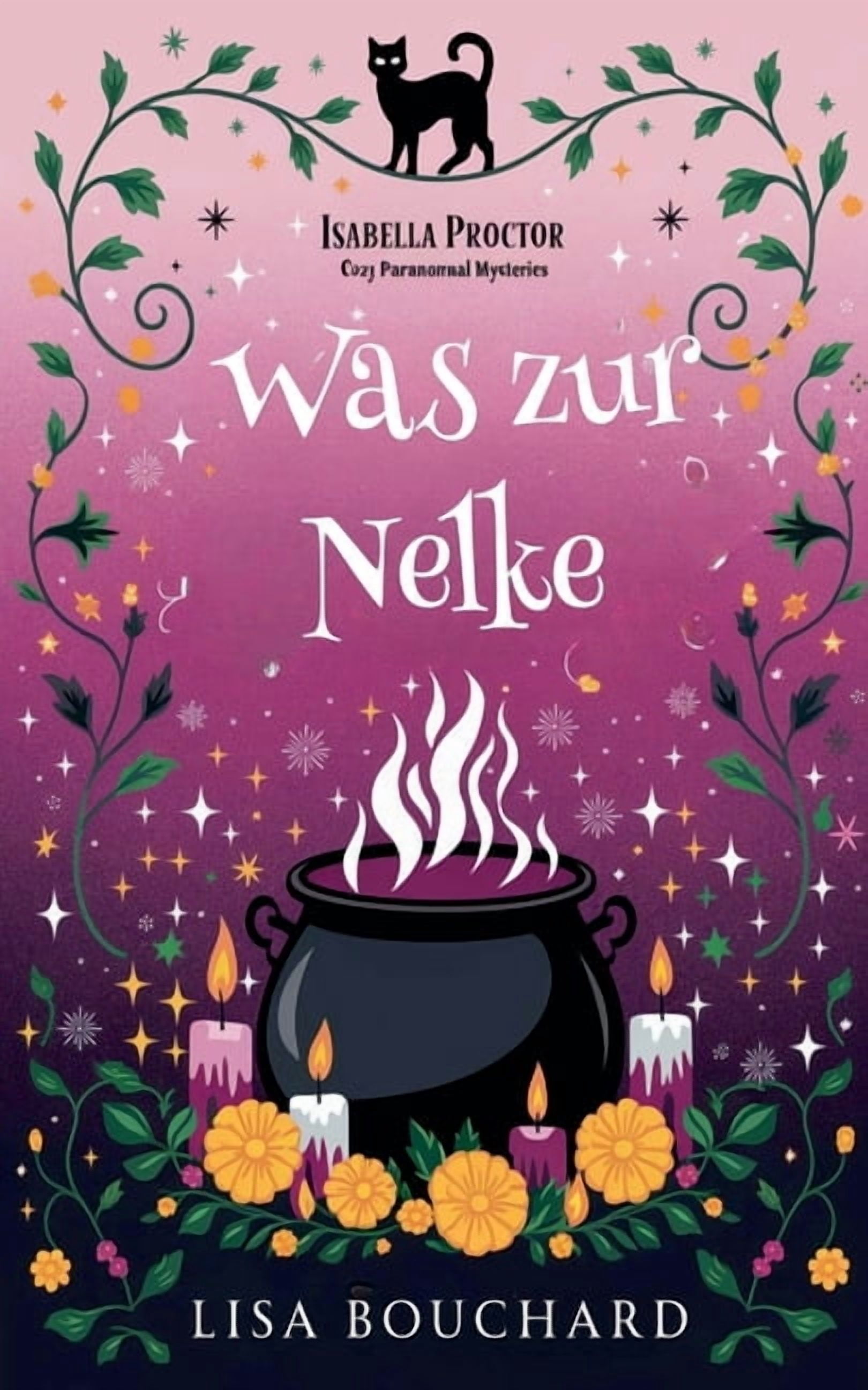 Isabella Proctor GemÃ¼tliche Paranormal K Was zur Nelke, Book 2, (Paperback)