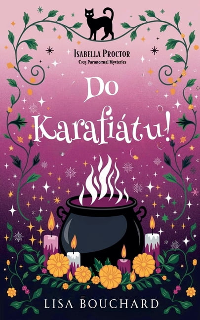Isabella Proctor ÃtulnÃ© ParanormÃ¡lnÃ­ ZÃ¡h Do KarafiÃ¡tu, Book 2, (Paperback)