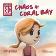 Isabella's Big Adventure Isabella's Big Adventure Chaos at Coral Bay, Book 2, Paperback