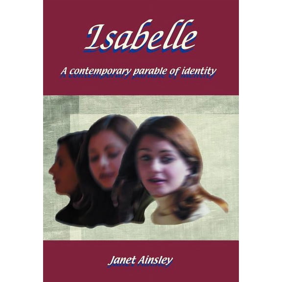Isabelle: A contemporary parable of identity (Hardcover)