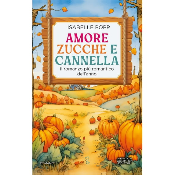 Isabelle Popp,Matilde Piccinini,Giulia Zappaterra Amore, zucche e cannella (Paperback)