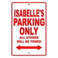 thumbnail image 1 of Isabelle's Parking Only All Others Will Be Towed Name Gift Novelty Metal Aluminum 18"x24" Sign, 1 of 1