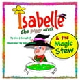 thumbnail image 1 of Isabelle the Piggy Witch and the Magic Stew, (Paperback), 1 of 1
