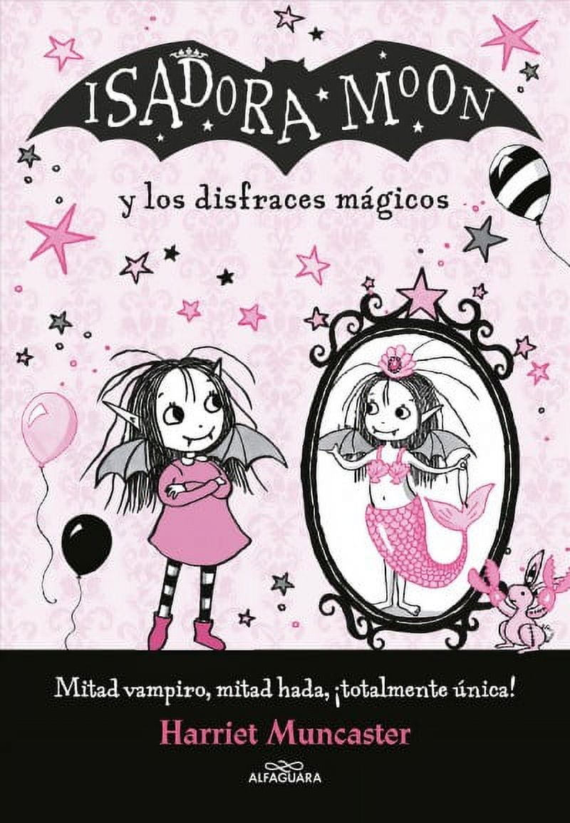 Isadora Moon y los disfraces m?gicos/ Isadora Moon and the Magical