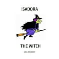 thumbnail image 1 of Isadora the Witch (Paperback), 1 of 1