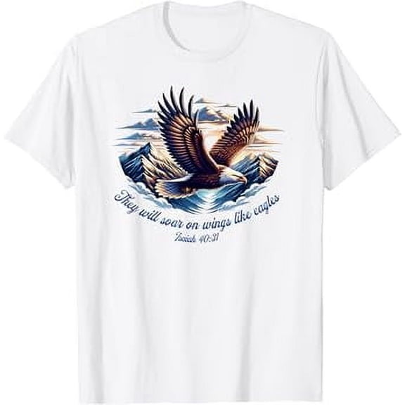 Isaiah 40:31 - They Will Soar On Wings Like Eagles T-Shirt Unisex S To 5XL, Vintage Birthday Gift