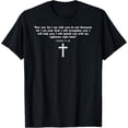 thumbnail image 1 of Isaiah 41:10 - Fear Not I am With You Christian Faith Cross T-Shirt, 1 of 4