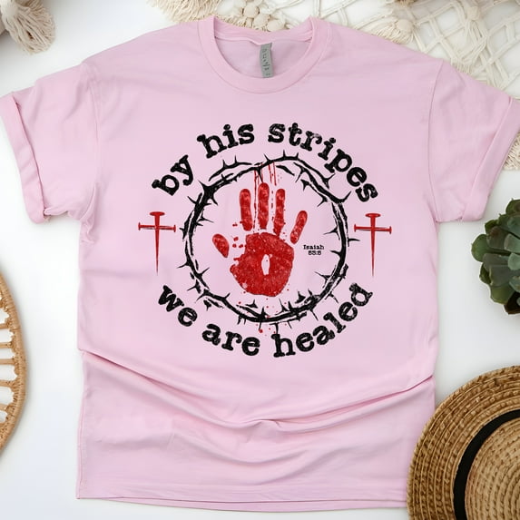 Isaiah 53:5 T-Shirt – By His Stripes We Are Healed Christian Tee with Crown of Thorns and Blood Handprint, Light Pink, Size 3XL