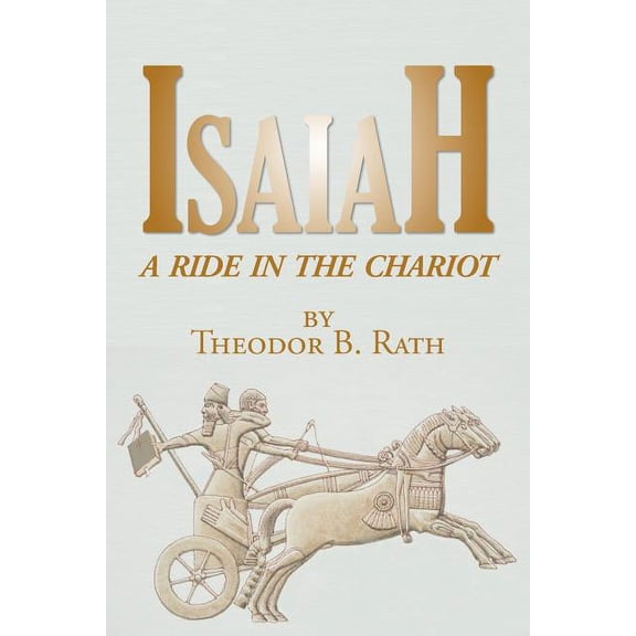 Isaiah: A Ride in the Chariot (Paperback)