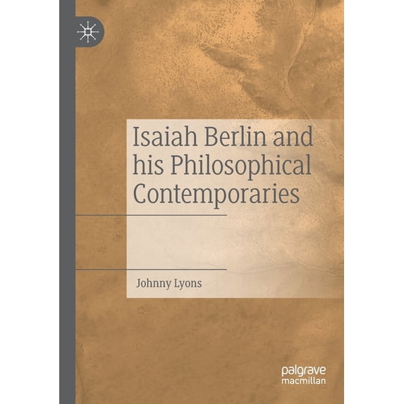 Isaiah Berlin and His Philosophical Contemporaries, (Paperback)
