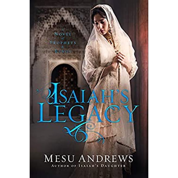 Pre-Owned Isaiah's Legacy: A Novel of Prophets and Kings (Paperback) 0735291888 9780735291881