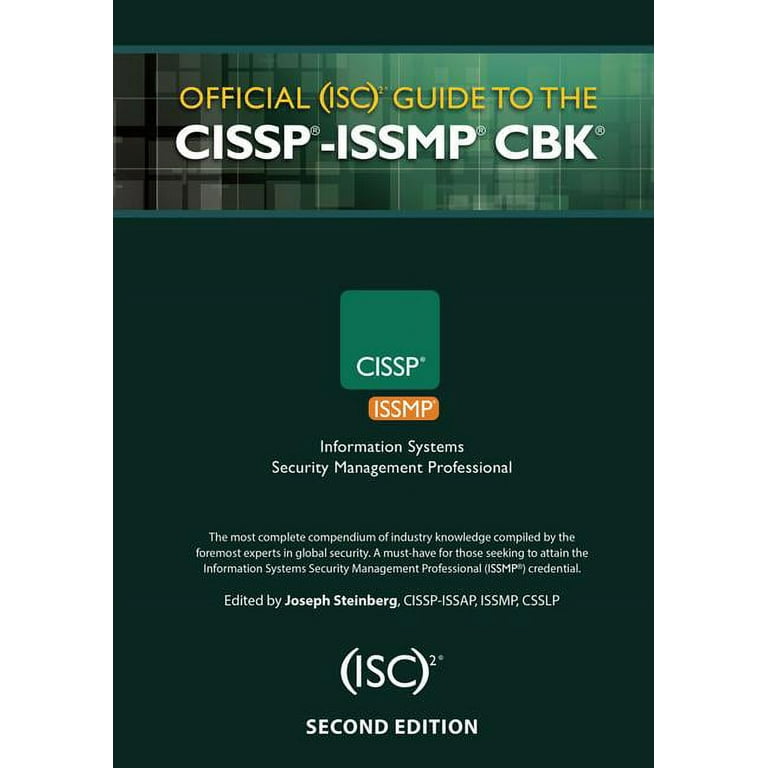 Isc2 Press Official (ISC)2 Guide to the CISSP-ISSMP CBK Isc2 Press Official (ISC)2 Guide to the CISSP-ISSMP CBK