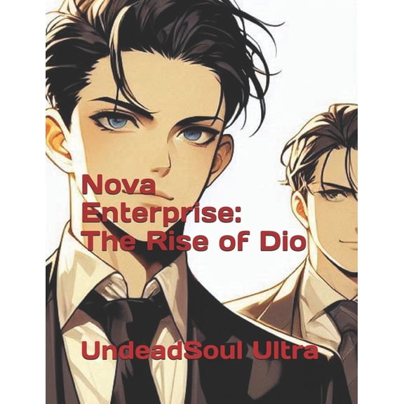 Isekai Global System: Rags to Riches Nova Enterprise: The Rise of Dio, Book 2, (Paperback)
