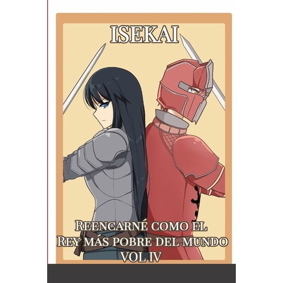 Isekai: Reencarn como el Rey ms pobre del mundo VOL 4, (Paperback)
