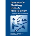 thumbnail image 1 of Pre-Owned Iserson's Getting Into a Residency (A Guide for Medical Students) (Paperback) 1883620414 9781883620417, 1 of 1