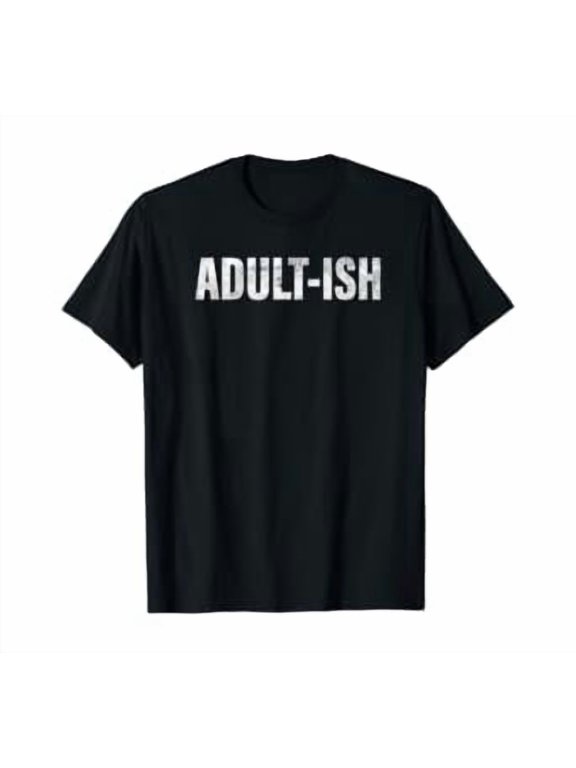 Ish Adulting 18 Years Old Birthday T-Shirt