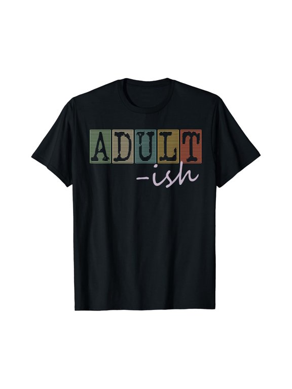 Ish Funny Sayings Vintage Style Graphic T-Shirt BLACK Unisex S-5XL Hot Trending Shirt Birthday Gift