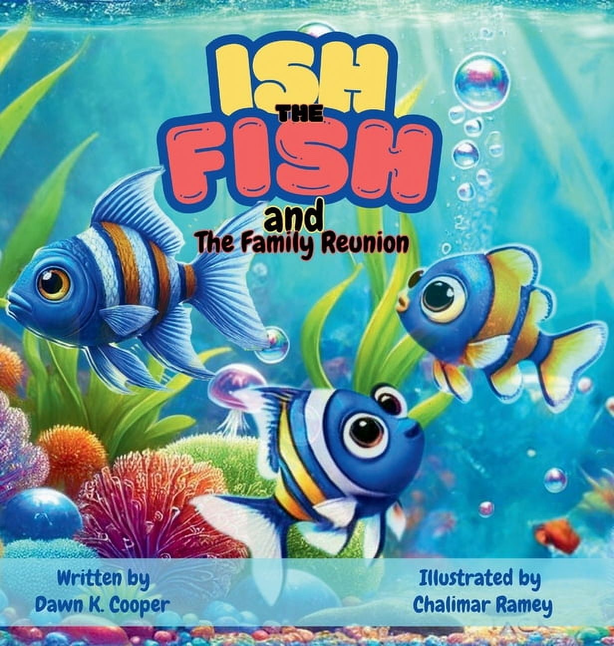 Ish the Fish and The Family Reunion, (Hardcover)