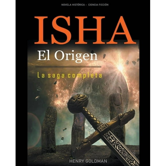 Isha El Origen - La saga completa, (Paperback)