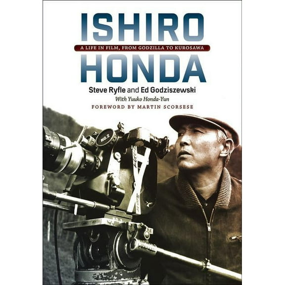 Ishiro Honda: A Life in Film, from Godzilla to Kurosawa (Hardcover)