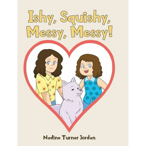 Ishy, Squishy, Messy, Messy!, (Hardcover)